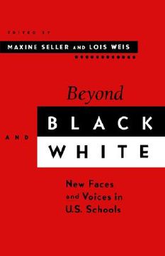 portada beyond black and white: new faces and voices in u.s. schools (en Inglés)