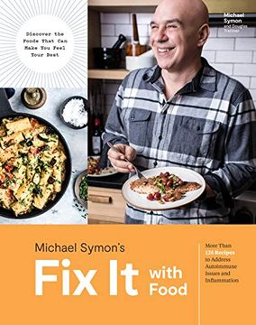 portada Fix it With Food: More Than 125 Recipes to Address Autoimmune Issues and Inflammation: A Cookbook (en Inglés)