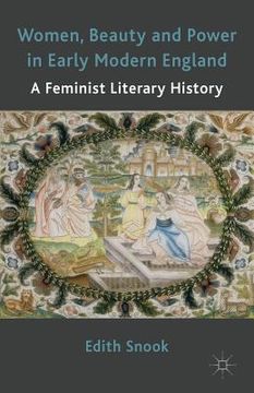 portada Women, Beauty and Power in Early Modern England: A Feminist Literary History (in English)