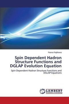 portada Spin Dependent Hadron Structure Functions and DGLAP Evolution Equation