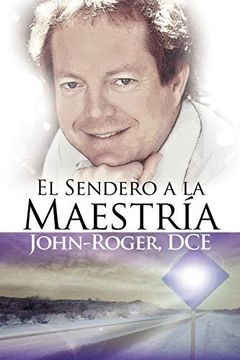 portada El Sendero a la Maestria (in Spanish)