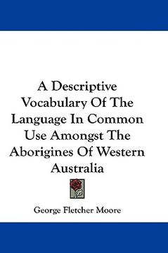 portada a descriptive vocabulary of the language in common use amongst the aborigines of western australia (in English)