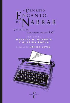 portada El Discreto Encanto de Narrar: (9 Escritoras Mexicanas de los 70)