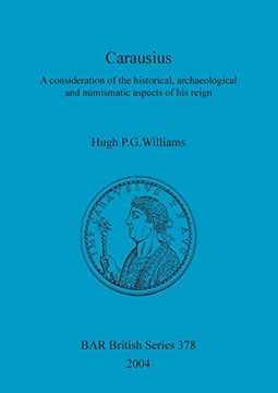 portada Carausius: A consideration of the historical, archaeological and numismatic aspects of his reign (BAR British Series)