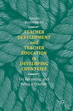portada Teacher Development and Teacher Education in Developing Countries: On Becoming and Being a Teacher (en Inglés)