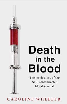 portada Death in the Blood: The Most Shocking Scandal in nhs History From the Journalist who has Followed the Story for Over two Decades