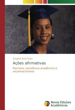 portada Ações afirmativas: Racismo, excelência acadêmica e reconhecimento (Portuguese Edition)