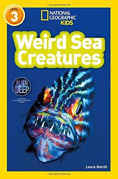 portada Weird sea Creatures: Level 3 (National Geographic Readers) 