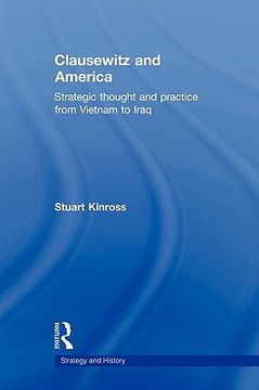 portada clausewitz and america: strategic thought and practice from vietnam to iraq (en Inglés)