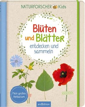 portada Naturforscher-Kids - Bl? Ten und Bl? Tter Entdecken und Sammeln (in German)