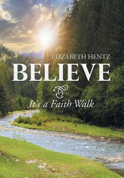 portada Believe: It's a Faith Walk (in English)