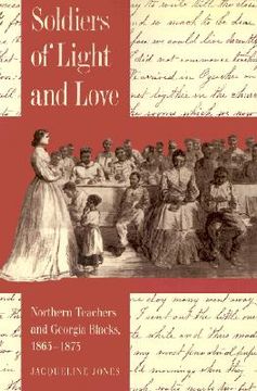 portada soldiers of light and love: northern teachers and georgia blacks, 1865-1873 (en Inglés)