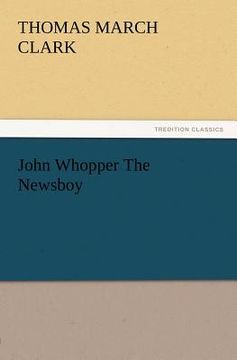 portada john whopper the newsboy (en Inglés)