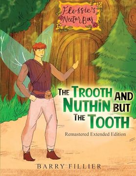 portada The Trooth and Nuthin but the Tooth: Remastered Extended Edition (en Inglés)