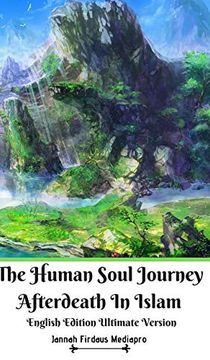 portada The Human Soul Journey Afterdeath in Islam English Edition Ultimate Version (en Inglés)