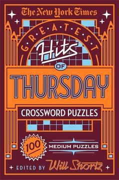 portada The new York Times Greatest Hits of Thursday Crossword Puzzles: 100 Medium Puzzles (en Inglés)