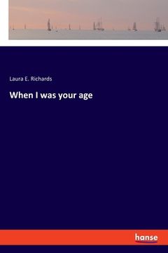 portada When I was your age (en Inglés)