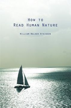 portada How to Read Human Nature: Its Inner States and Outer Forms (en Inglés)
