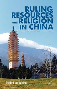 portada ruling, resources and religion in china: managing the multiethnic state in the 21st century (in English)