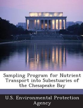 portada Sampling Program for Nutrient Transport Into Subestuaries of the Chesapeake Bay (en Inglés)