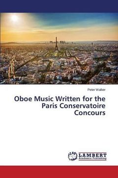 portada Oboe Music Written for the Paris Conservatoire Concours