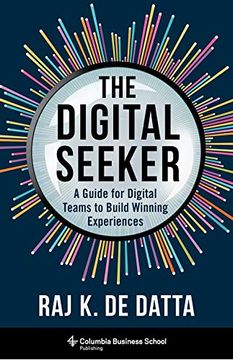 portada The Digital Seeker: A Guide for Digital Teams to Build Winning Experiences (en Inglés)