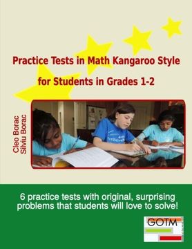 portada Practice Tests in Math Kangaroo Style for Students in Grades 1-2 (Math Challenges for Gifted Students) (Volume 1) (en Inglés)
