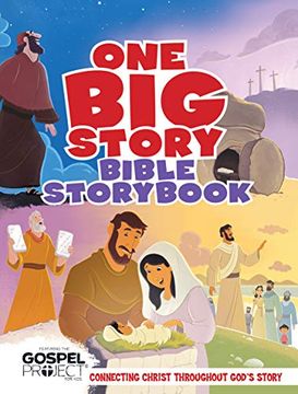 portada One big Story Bible Storybook, Hardcover: Connecting Christ Throughout God'S Story 