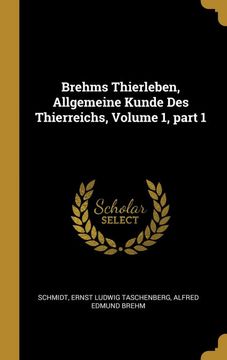 portada Brehms Thierleben, Allgemeine Kunde des Thierreichs, Volume 1, Part 1 (in German)