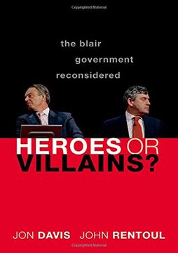 portada Heroes or Villains? The Blair Government Reconsidered (in English)