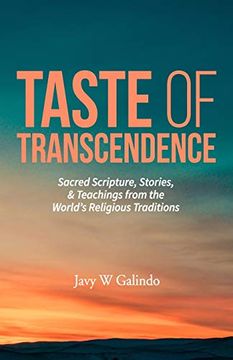 portada Taste of Transcendence: Sacred Scripture, Stories, & Teachings From the World’S Religious Traditions (in English)
