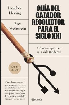 portada Guia del Cazador Recolector Para el Siglo xxi Como Adaptarnos a la Vida Moderna (in Spanish)