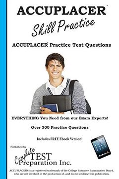 portada ACCUPLACER Skill Practice!: Practice Test Questions for the ACCUPLACER Test!