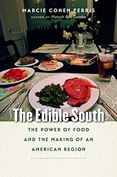 portada The Edible South: The Power of Food and the Making of an American Region (en Inglés)