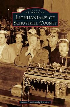 portada Lithuanians of Schuylkill County (en Inglés)
