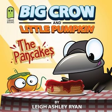 portada Big Crow and Little Pumpkin: The Pancakes (en Inglés)