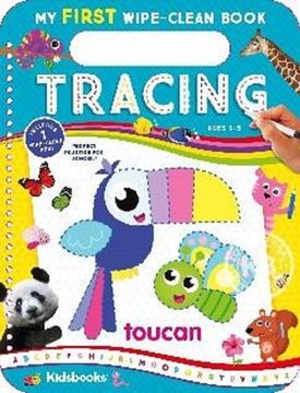 portada My First Wipe-Clean Book: Tracing- fun Drawings and Activities That are Perfect for pen Control Practice 