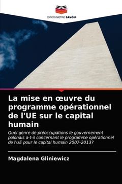 portada La mise en oeuvre du programme opérationnel de l'UE sur le capital humain (en Francés)