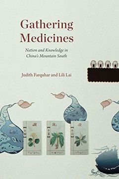 portada Gathering Medicines: Nation and Knowledge in China’S Mountain South (en Inglés)
