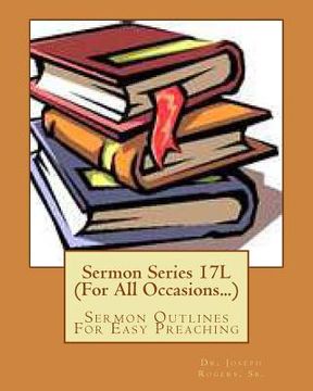 portada Sermon Series 17L (For All Occasions...): Sermon Outlines For Easy Preaching
