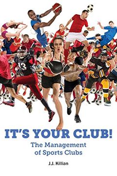 portada It'S Your Club! The Management of Sports Clubs (en Inglés)