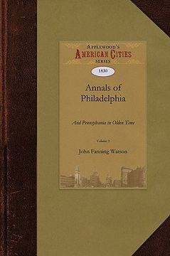 portada annals of philadelphia and pennsylvania in olden time (in English)