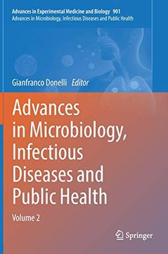 portada Advances in Microbiology, Infectious Diseases and Public Health: Volume 2: 901 (Advances in Experimental Medicine and Biology) (en Inglés)