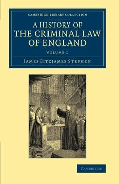 portada A History of the Criminal law of England: Volume 1 (Cambridge Library Collection - British and Irish History, 19Th Century) (en Inglés)