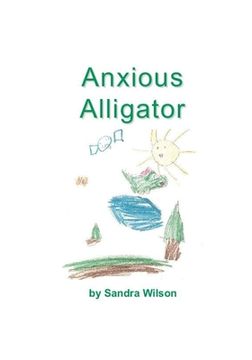 portada Anxious Alligator (en Inglés)