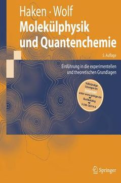 portada Molekülphysik Und Quantenchemie: Einführung in Die Experimentellen Und Theoretischen Grundlagen (en Alemán)