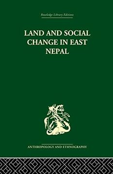 portada Land and Social Change in East Nepal: A Study of Hindu-Tribal Relations (en Inglés)