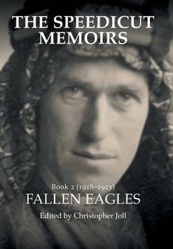 portada The Speedicut Memoirs: Book 2 (1918-1923): Fallen Eagles (en Inglés)