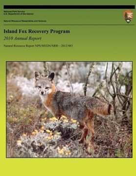 portada Island Fox Recovery Program: 2010 Annual Report (en Inglés)