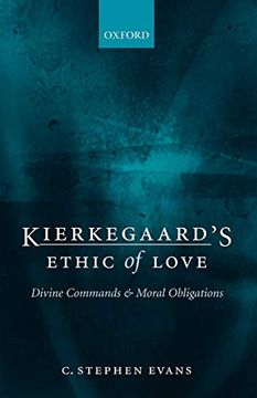 portada Kierkegaard's Ethic of Love: Divine Commands and Moral Obligations (en Inglés)